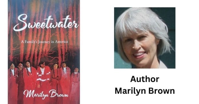 Sweetwater - A Family's Journey in America by Marilyn Brown