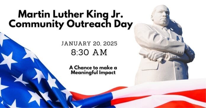 Martin Luther King Community Outreach Day January 20, 2025.